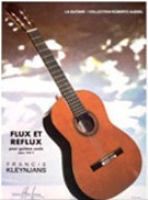 Flux Et Reflux : Pour Guitare Seule, Op. 165c.