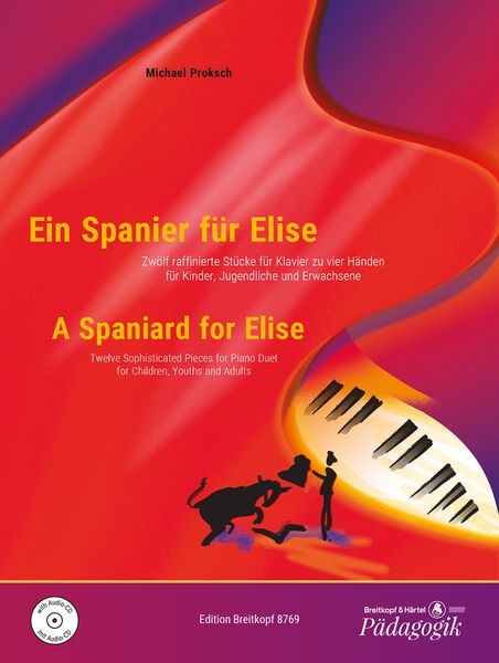 Spaniard For Elise : Twelve Sophisticated Pieces For Piano Duet For Children, Youths and Adults.