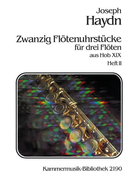 Zwanzig Flötenuhrstücke : Für Drei Flöten Aus Hob. XIX, Heft 2.