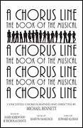 Chorus Line : The Book of The Musical.