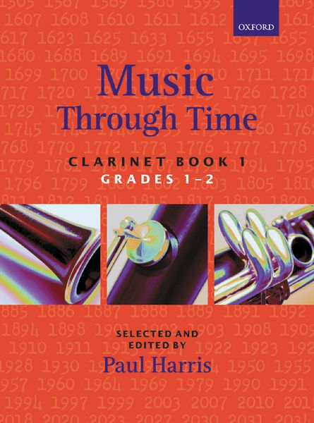 Music Through Time : Clarinet Book 1 (Grades 1-2) / Selected and edited by Paul Harris.