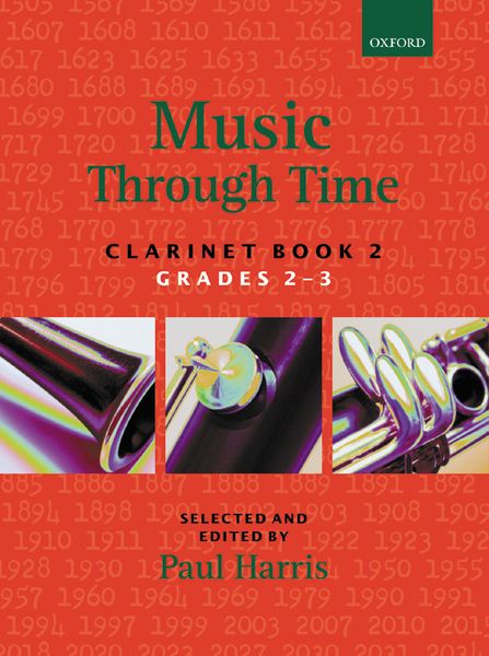 Music Through Time : Clarinet Book 2 (Grades 2-3) / Selected and edited by Paul Harris.