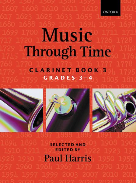 Music Through Time : Clarinet Book 3 (Grades 3-4) / Selected and edited by Paul Harris.