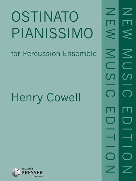 Ostinato Pianissimo : For Percussion Ensemble.