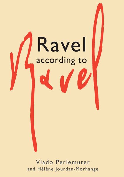 Ravel According To Ravel.