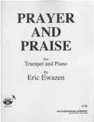 Prayer and Praise : For Trumpet and Piano.