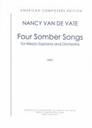 Four Somber Songs : For Mezzi-Soprano and Orchestra (1991).