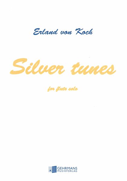 Silver Tunes : For Flute Solo.