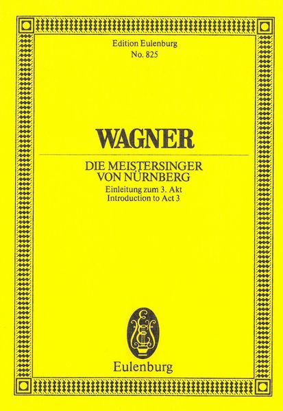 Meistersinger von Nürnberg : Introduction To Act 3.