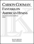 Fantasia On American Hymns : For Alto Saxophone and Piano (2000).