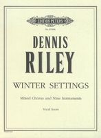 Winter Settings : For Chorus (SATB) and Nine Instruments.