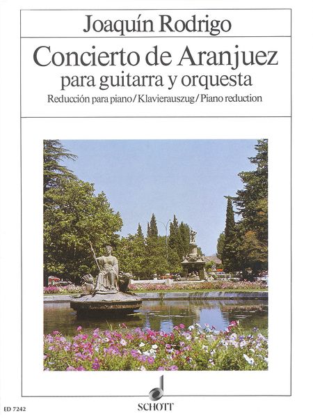 Concierto De Aranjuez : For Guitar & Orchestra - reduction For Guitar & Piano.
