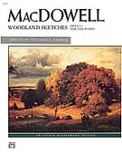 Woodland Sketches, Op. 51 : For Piano / edited by Willard A. Palmer.