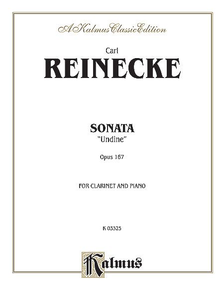 Sonata Undine, Op. 167 : For Clarinet and Piano.