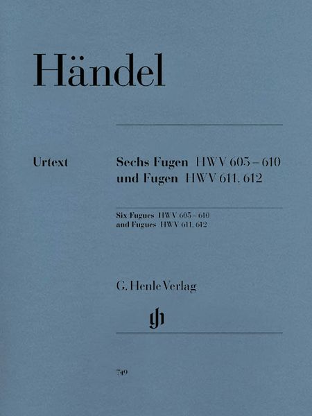 Six Fugues HWV 605-610, and Fugues HWV 611, 612 : For Piano / edited by Ulrich Scheideler.