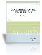 Aggression : For Six Snare Drums.