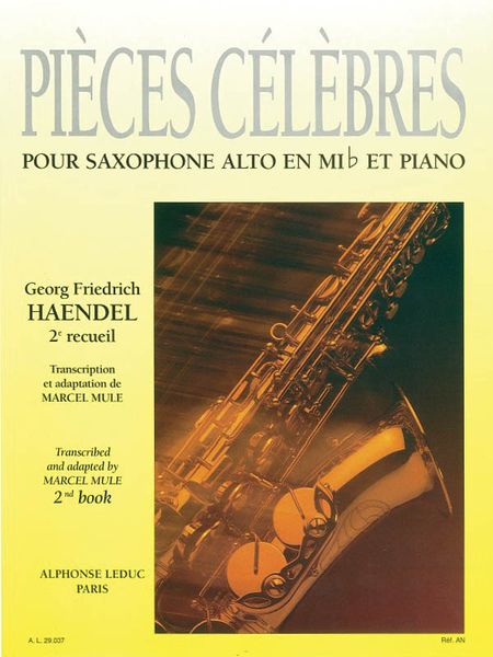 Pieces Celebres, Vol. 2 : For Alto Saxophone and Piano.