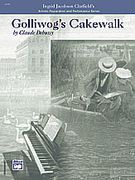 Golliwog's Cakewalk : For Piano / Artistic Preparation and Performance Series.