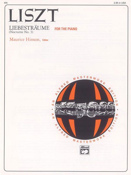 Liebesträume : For Piano / edited by Maurice Hinson.