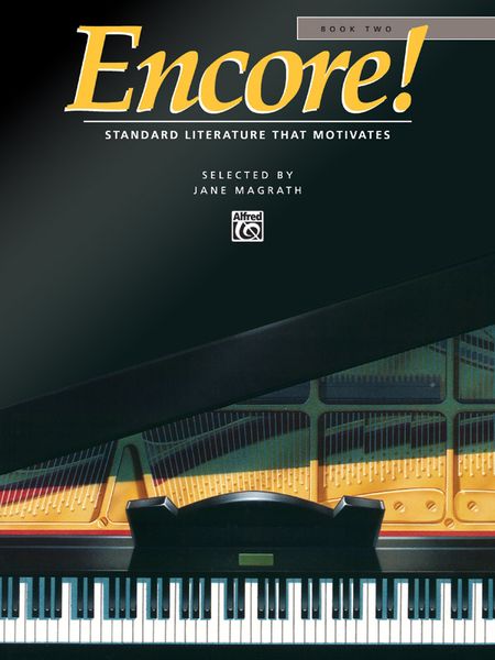 Encore!, Book 2 : For Piano / edited by Jane Magrath.