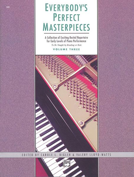 Everybody's Perfect Masterpieces : For Piano - Vol. 3.