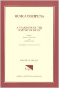 Musica Disciplina, Vol. 52, 1998–2002 : A Yearbook of The History of Music.