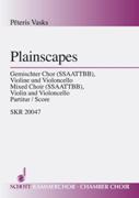 Plainscapes : For Mixed Choir, Violin and Violoncello (2002).