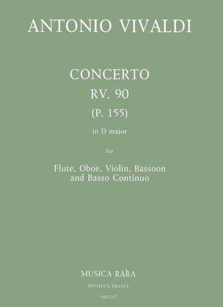 Concerto In D Major, RV 90 : For Flute, Oboe, Violin, Bassoon and Basso Continuo.