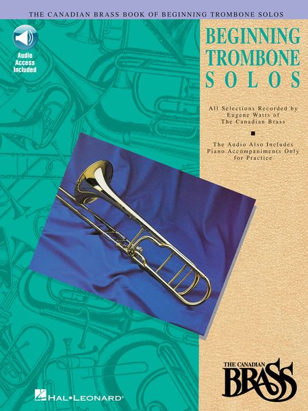 Canadian Brass Book Of Beginning Trombone Solos, Vol. 1 / edited by Eugene Watts.