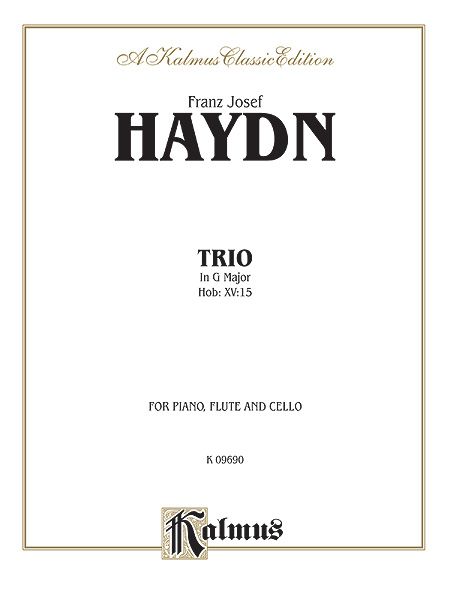 Trio In G Major, Hob. XV:15 : For Piano, Flute and Cello.