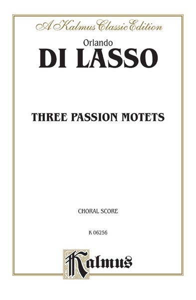 Three Passion Motets.