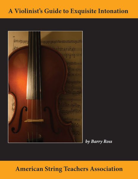 Violinist's Guide For Exquisite Intonation.