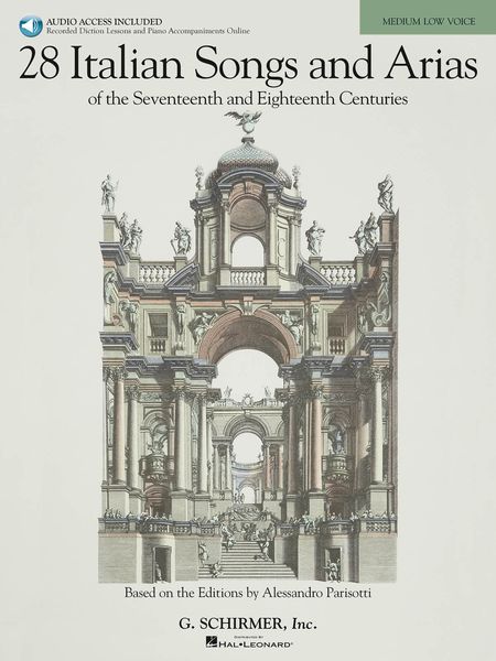 28 Italian Songs And Arias Of The Seventeeth And Eighteenth Centuries : For Medium Low Voice.