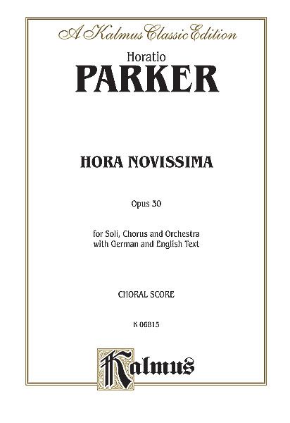 Hora Novissima, Op. 30: For SATB Or SSAATTBB Chorus With SATB Soli.