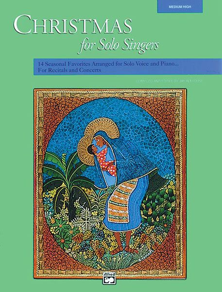 Christmas For Solo Singers - Score Only : For Medium High Voice / Jay Althouse.