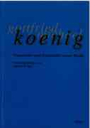 Gottfried Michael Koenig : Parameter und Protokolle Seiner Musik / edited by Stefan Fricke.