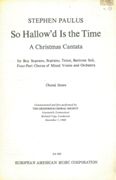 So Hallow'd Is The Time, A Christmas Cantata : For Boy Soprano, SATB & Keyboard.