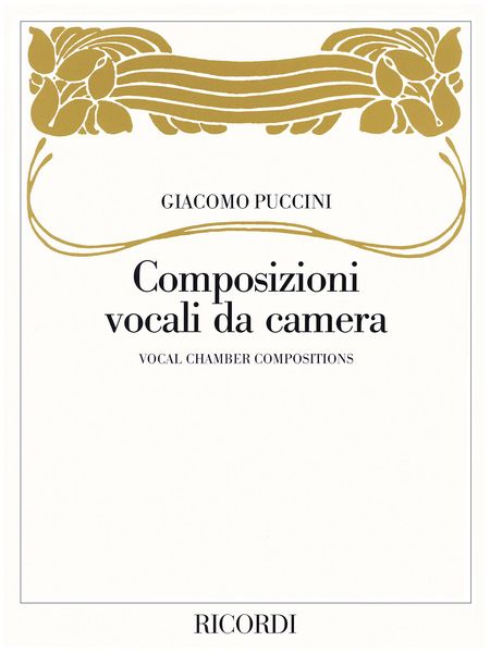 Composizioni Vocali Da Camera : Per Canto E Pianoforte.