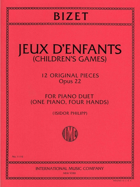 Children's Games (Jeux D'Enfants) : 12 Original Pieces For Piano Duet, Op. 22.