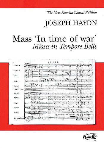 Mass In Time Of War, Hob. XXII:9 : For SATB Soloists, Choir and Orchestra / Ed. Michael Pilkington.