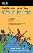 Npr Curious Listener's Guide To World Music.