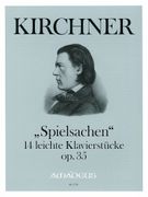 Spielsachen : 14 Leichte Klavierstücke, Op. 35 / edited by Harry Joelson.