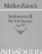 Sinfonietta No. 2 : Für Orchester, Op. 68 / Edited By Bernhard Päuler.