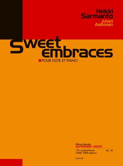 Sweet Embraces : Pour Flute Et Piano.