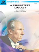 Trumpeter's Lullaby : For Concert Band / arr. by Philip J. Lang.