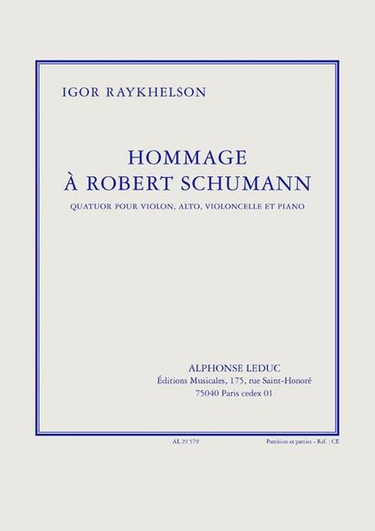 Hommage A Robert Schumann : Quatuor Pour Violon, Alto, Violoncelle Et Piano (2002).