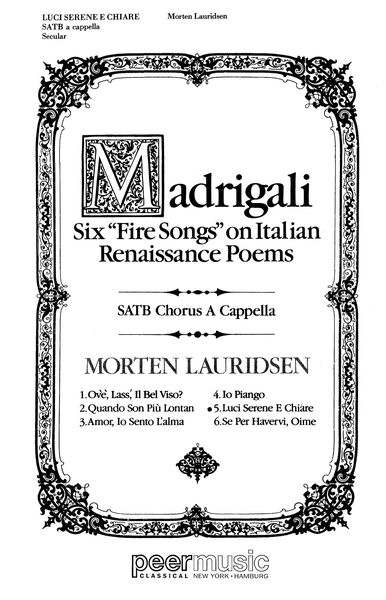 Luci Serene E Chiare : For SATB Choir (Madrigali, No. 5).