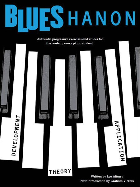 Blues Hanon : Authentic Progressive Exercises and Etudes For The Contemporary Piano.