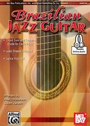 Brazilian Jazz Guitar / arranged by Mike Christiansen & John Zaradin.