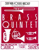 Stephen Foster Medley : For Brass Quintet / arranged by Jack Gale.